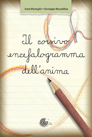 Il corsivo encefalogramma dell’anima. Il valore psicologico della grafica e del corsivo